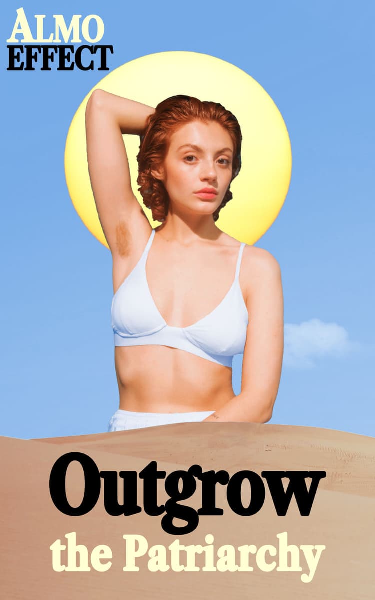 A woman raising her right arm is shown in front of the sun and behind a desert dune. In her armpit hair is visible. Beneath the woman the sentence 'Outgrow the Partriarchy' is shown.