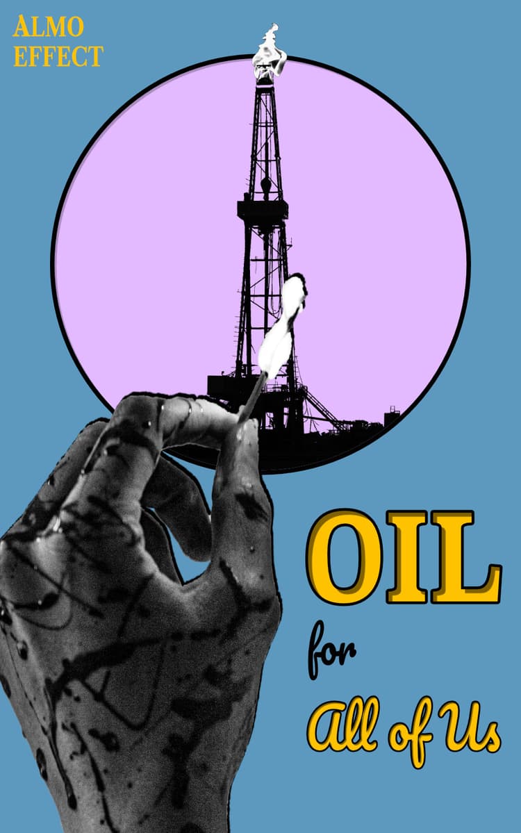 A hand in blood and oil lits a match in front of a yellow circle shown a gas tower with a burning flame and the claim 'Oil For All Of Us'
