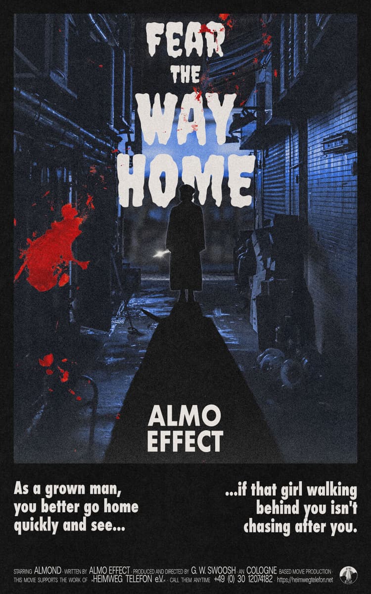 A dark street sourrounded by walls with a light sign in the background is shown. In the middle a girl with a knife is standing and her shadow is dropping all over to the viewer. Above the girl 'FEAR THE WAY HOME' is written. Underneath the arrangement is made like a movie poster with credits and the sentence 'As a grown man, you better go home quickly and see if that girl walking behind you isn't chasing after you.