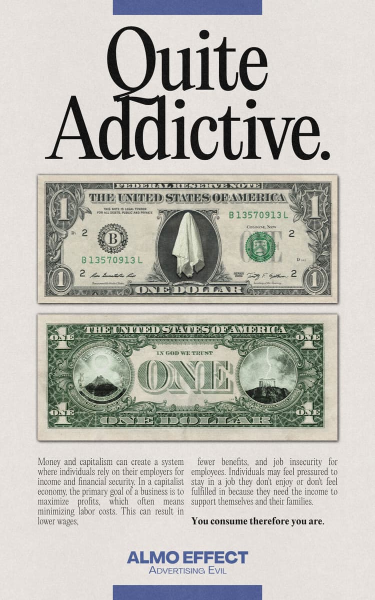 An 90s inspired advertisement series. On top ‘Quiet Addicitve.’ is written in big letters. Then the two sides of a one dollar note are shown. Below that a advertisement text is written, which is AI generated.