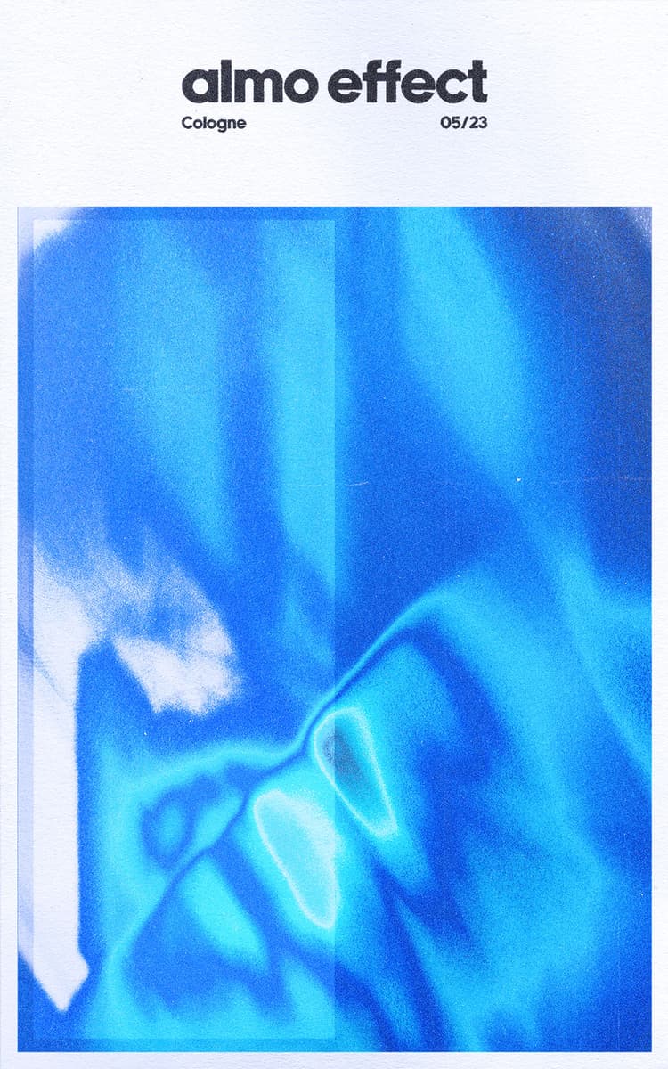 On a white paper canvas is a blue gradient based wave shown, which have on its half a lighter square overlay. All around a small white border is given as well as a bigger one on top. In the top border in sans-serif letters is written ‘almo effect’ as well as ‘cologne’ and ‘05/23’.
