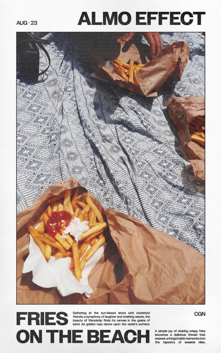 In the center of the image is a picture which is showing blue-toned carpet laying on the beach. Above the carpet three fries packages with mayonnaise and ketchup are placed. The described picture is centered on a white canvas with a black bold border. Above it the text “ALMO EFFECT” is written. Below “FRIES ON THE BEACH” and a explanatory text about friendship, fries and a day at the beach.