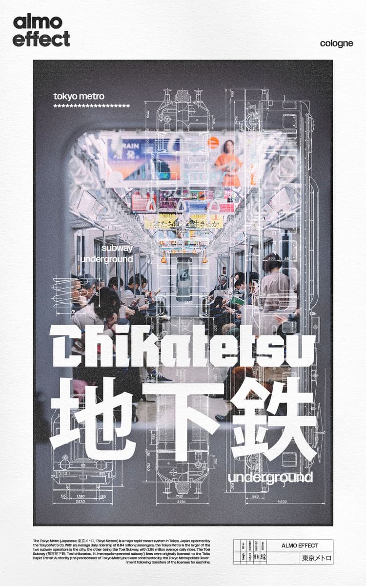 A view throughout a subway window into the next passenger wagon is framed in a bold white border. Above the image bleuprint of the sight, top, and front of a train is shown. Above that are big white letters which say ‘Chikatetsu’ in latin and japanese letters.
Inside the white border a info text and chart about the tokyo metro is given as well as ‘ALMO EFFECT’ written on the top left and bottom right.